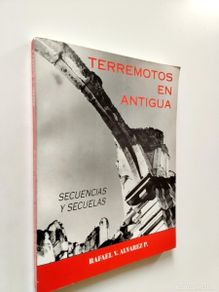 Libros: Rafael Álvarez Polanco - Terremotos en Antigua. Secuencias y secuelas